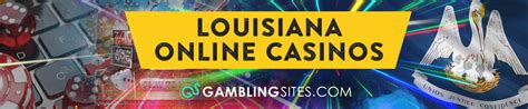 Louisiana Online Casino & Online Gambling in LA 2024 .